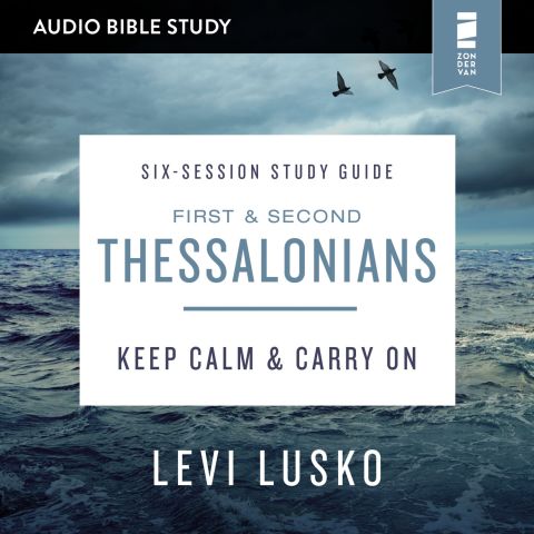 1 and 2 Thessalonians: Audio Bible Studies
