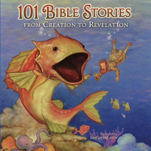 101 Bible Stories From Creation to Revelation