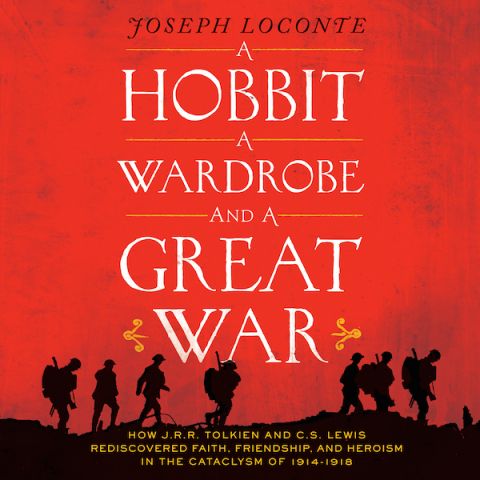 A Hobbit, A Wardrobe, and A Great War