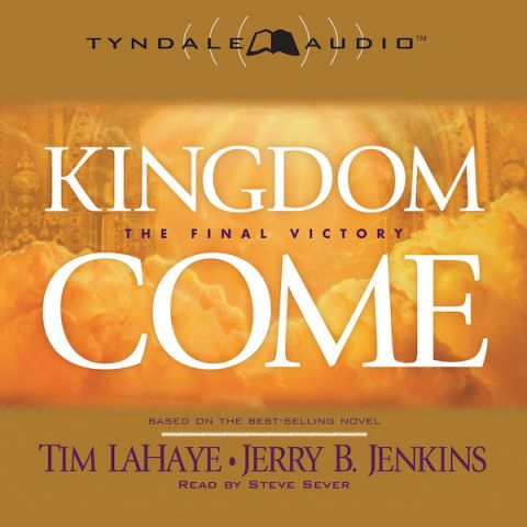 Kingdom Come (Left Behind Series, Book #13)