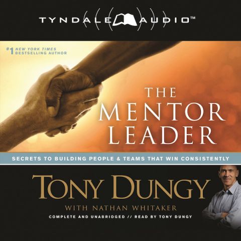 The Mentor Leader by Tony Dungy Audiobook Download - Christian audiobooks.  Try us free.