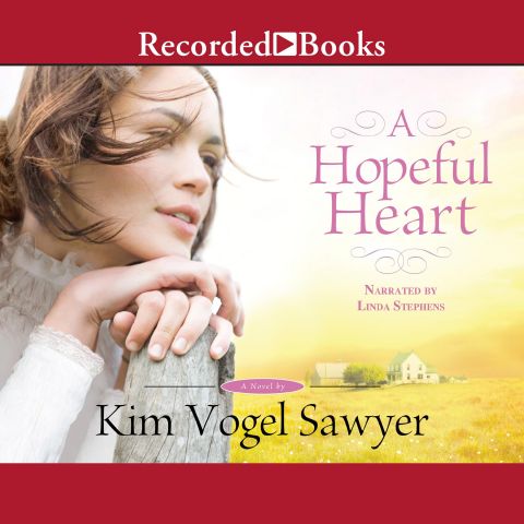 A Hopeful Heart (Heart of the Prairie, Book #5)