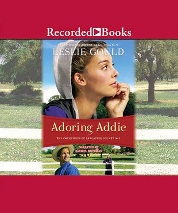 Adoring Addie (The Courtships of Lancaster County, Book #1) 