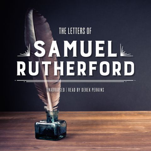 The Letters of Samuel Rutherford