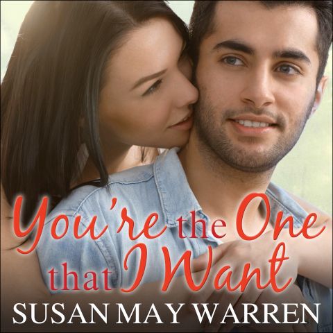 You're the One That I Want (Christiansen Family Series, Book #6)