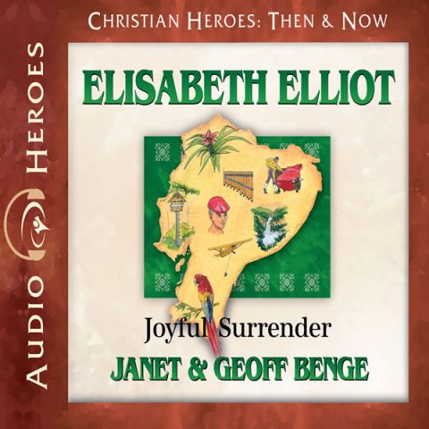 Elisabeth Elliot (Christian Heroes: Then & Now)