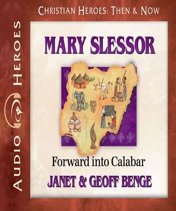 Mary Slessor (Christian Heroes: Then & Now)