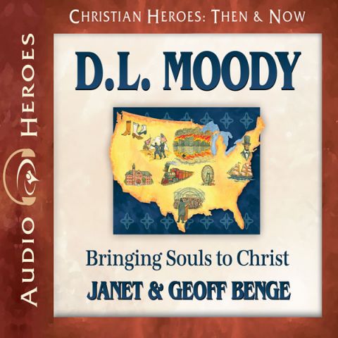 D.L. Moody (Christian Heroes: Then & Now)
