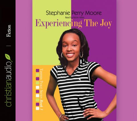 Experiencing the Joy (Yasmin Peace Series, Volume #3)