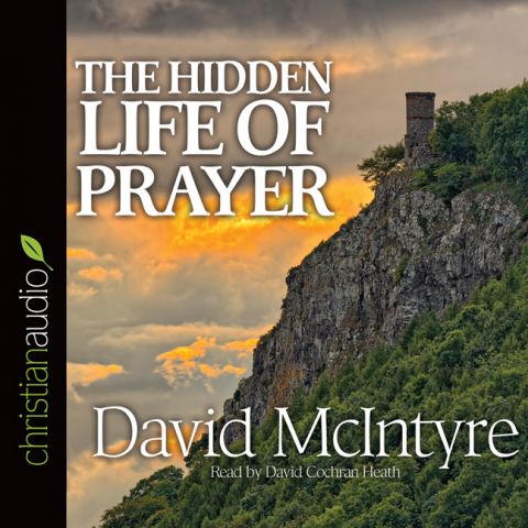 The Hidden Life of Prayer