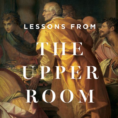 Lessons From the Upper Room