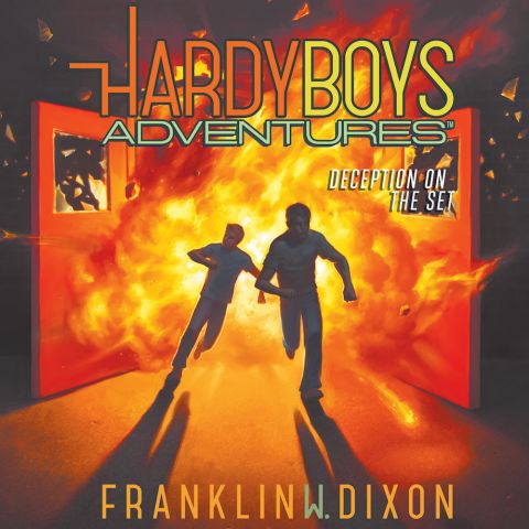 Deception on the Set (Hardy Boys Adventures, Book #8) 