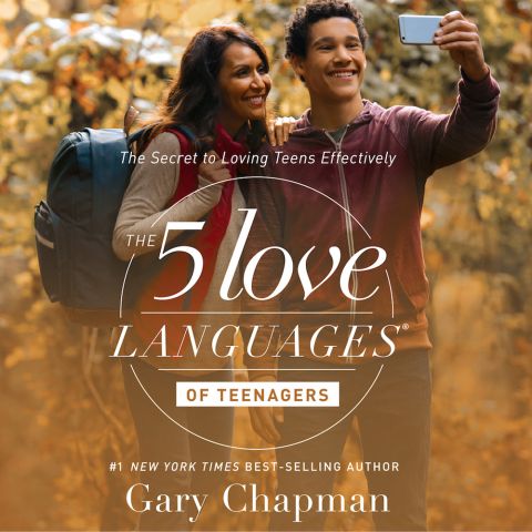 The 5 Love Languages of Teenagers