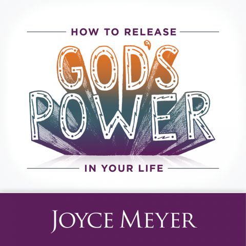 How to Release God's Power in You Life Teaching Series