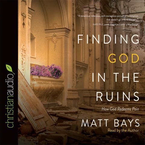 Finding God in the Ruins