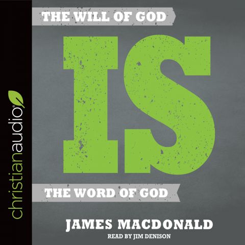 The Will of God is the Word of God