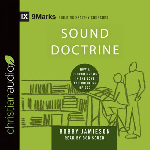 Sound Doctrine (9Marks Series)