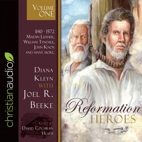Reformation Heroes Volume One
