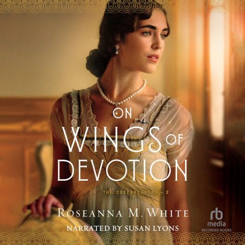 On Wings of Devotion (Codebreakers, Book #2)
