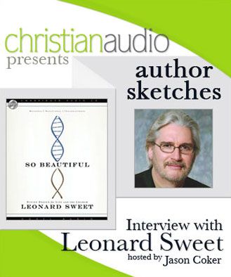 Author Sketches: Interview with Leonard Sweet