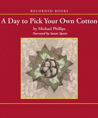 A Day to Pick Your Own Cotton (Shenandoah Sisters Series, Book #2)