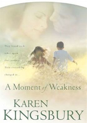 A Moment of Weakness (Forever Faithful Series, Book #2)