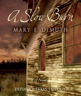 A Slow Burn (Defiance Texas Trilogy Series, Book #2)