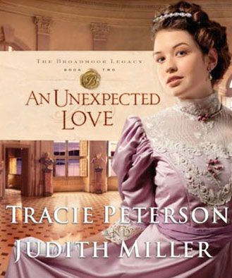 An Unexpected Love (The Broadmoor Legacy, Book #2)