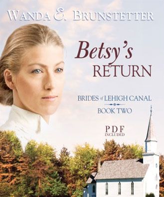 Betsy's Return (Brides of Lehigh Canal Series, Book #2)