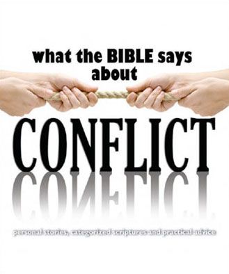 What the Bible says about Conflict