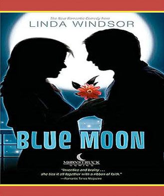 Blue Moon (Moonstruck Series, Book #3)