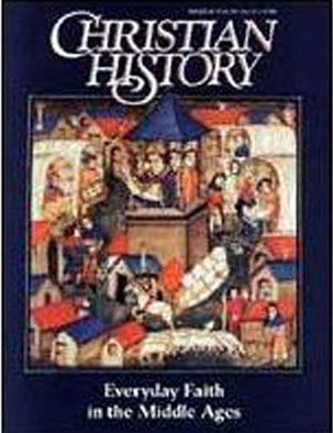 Christian History Issue #49: Everyday Faith in the Middle Ages
