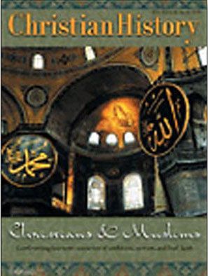 Christian History Issue #74: Christians and Muslims