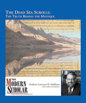 The Modern Scholar: The Dead Sea Scrolls
