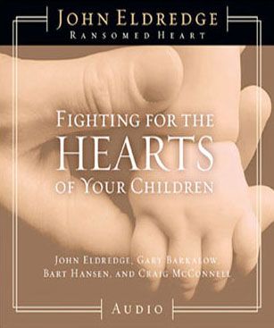 Fighting for the Hearts of Your Children