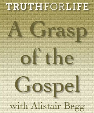 A Grasp of the Gospel