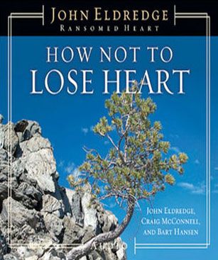 How Not to Lose Heart