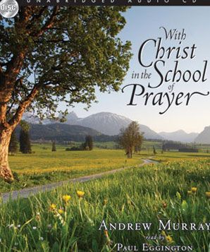 With Christ in the School of Prayer