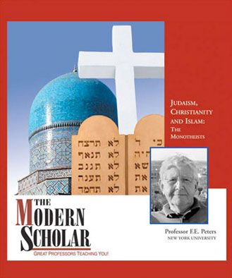 The Modern Scholar: Judaism, Christianity, and Islam