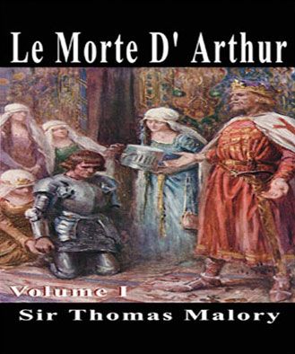 Le Morte D'Arthur, Vol. 1