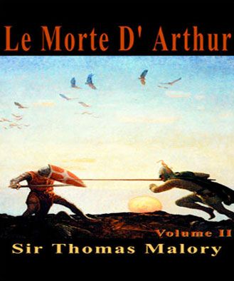 Le Morte D'Arthur, Vol. 2