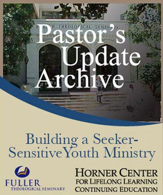 Pastor's Update: 4335 - Building a Seeker-Sensitive Youth Minist