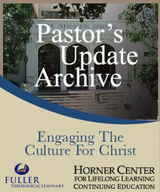 Pastor's Update: 7029 - Engaging the Culture for Christ