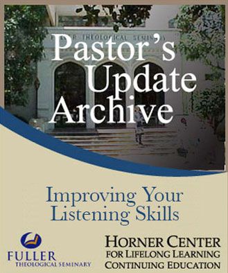 Pastor's Update: 6002 - Improving Your Listening Skills