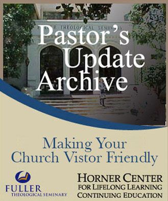 Pastor's Update: 4014 - Making Your Church Visitor Friendly