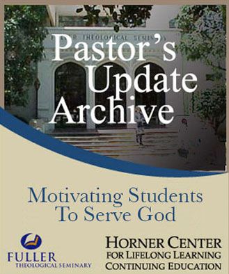Pastor's Update: 3542 -  Motivating Students to Serve God