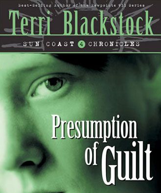 Presumption of Guilt (Sun Coast Chronicles, Book #4)