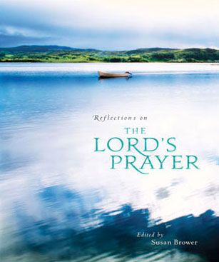 Reflections on the Lord's Prayer