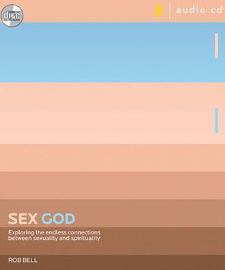Sex God: The Endless Connections between Sexuality and Spiritual