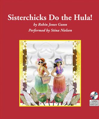Sisterchicks Do the Hula (Sisterchicks Series, Book #2)